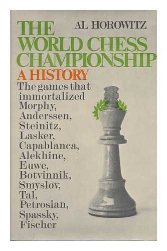 The world chess championship;: A history