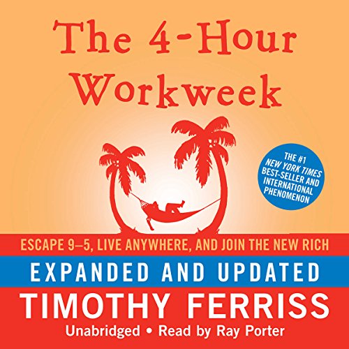 The 4-Hour Workweek: Escape 9-5