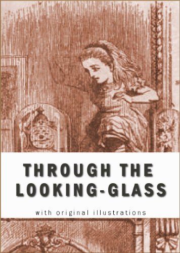 Through the Looking-Glass (Illustrated Edition) (optimized for Kindle)
