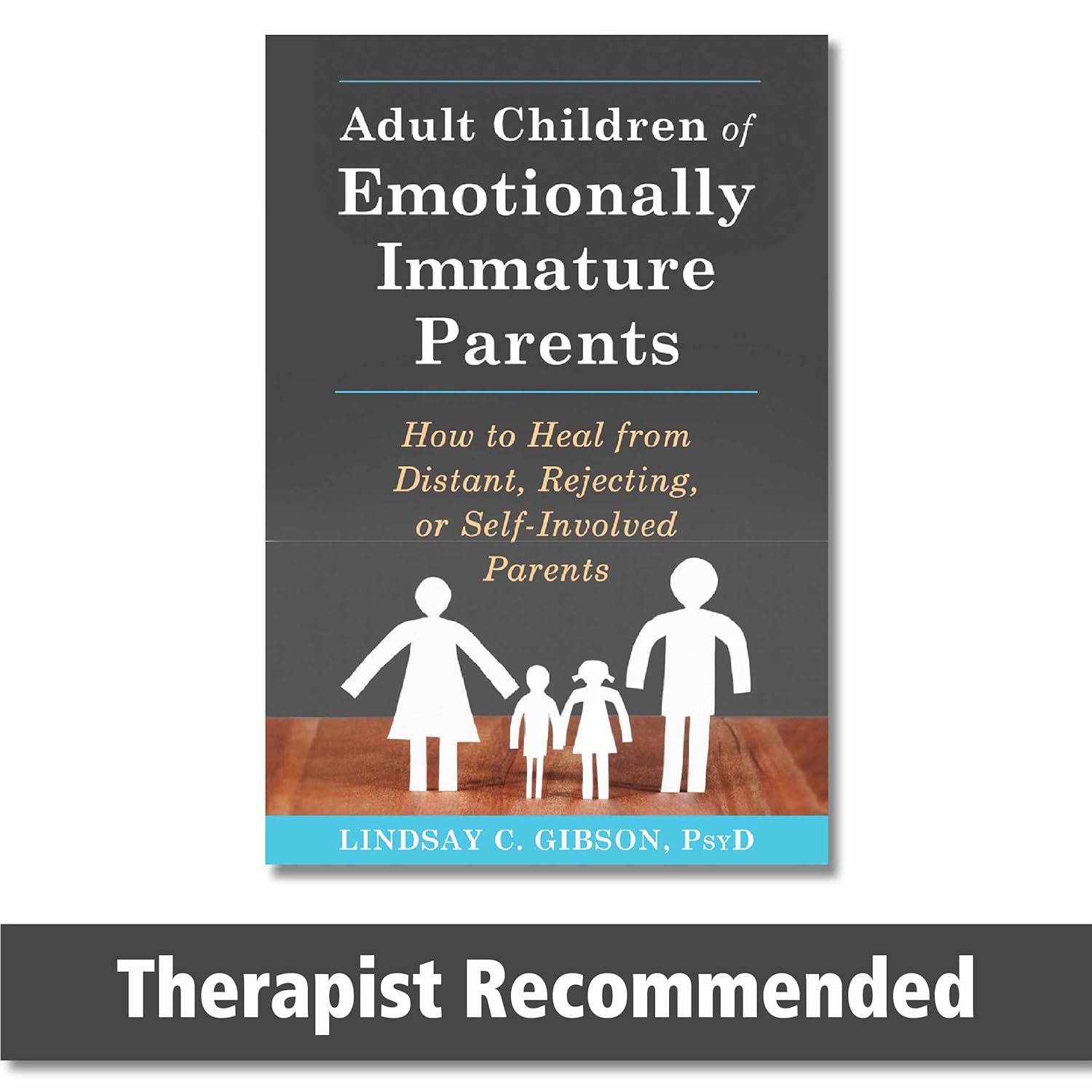 Adult Children of Emotionally Immature Parents: How to Heal from Distant