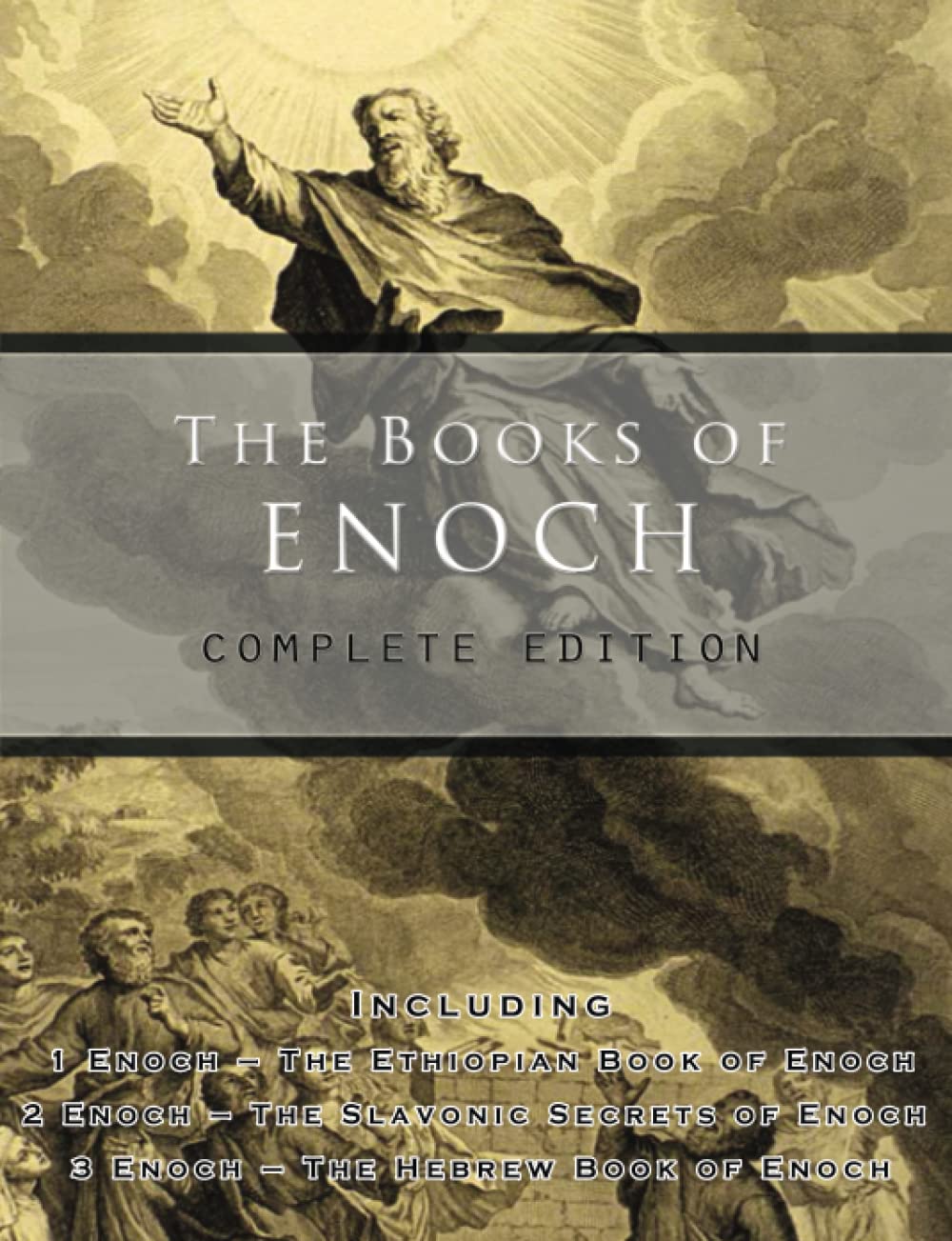 The Books of Enoch: Complete edition: Including (1) The Ethiopian Book of Enoch