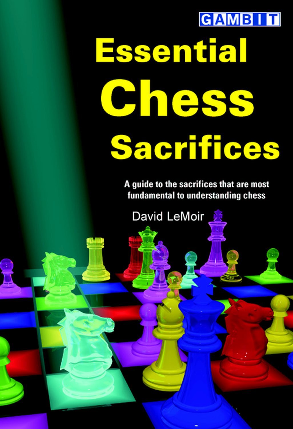 Essential Chess Sacrifices (Chess Tactics)