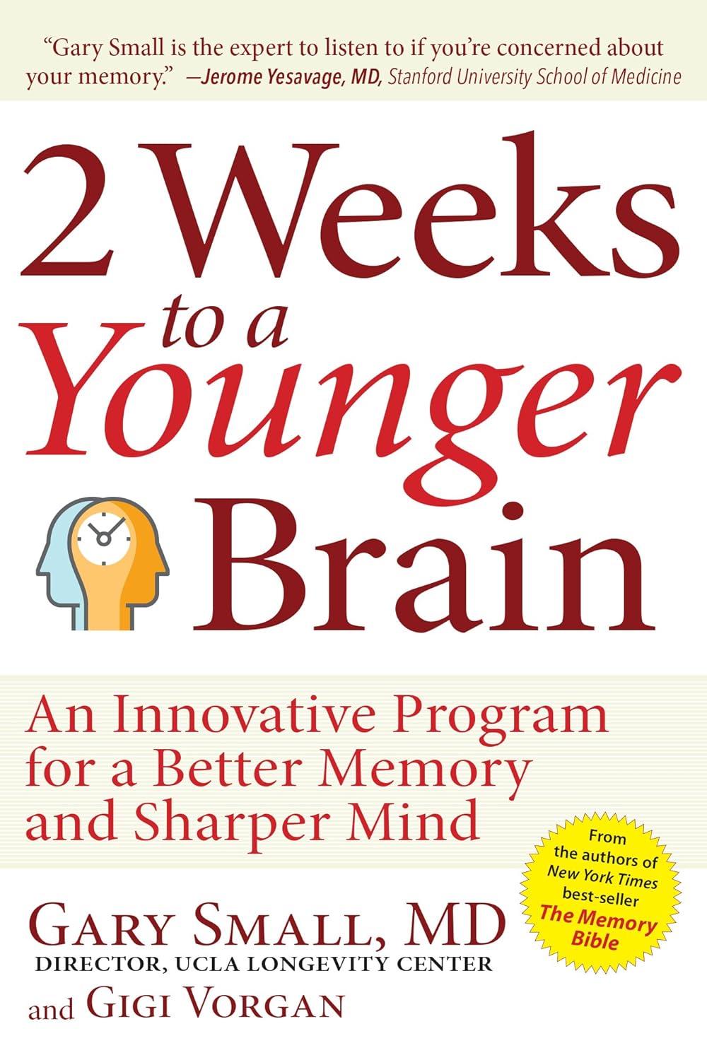2 Weeks To A Younger Brain: An Innovative Program for a Better Memory and Sharper Mind