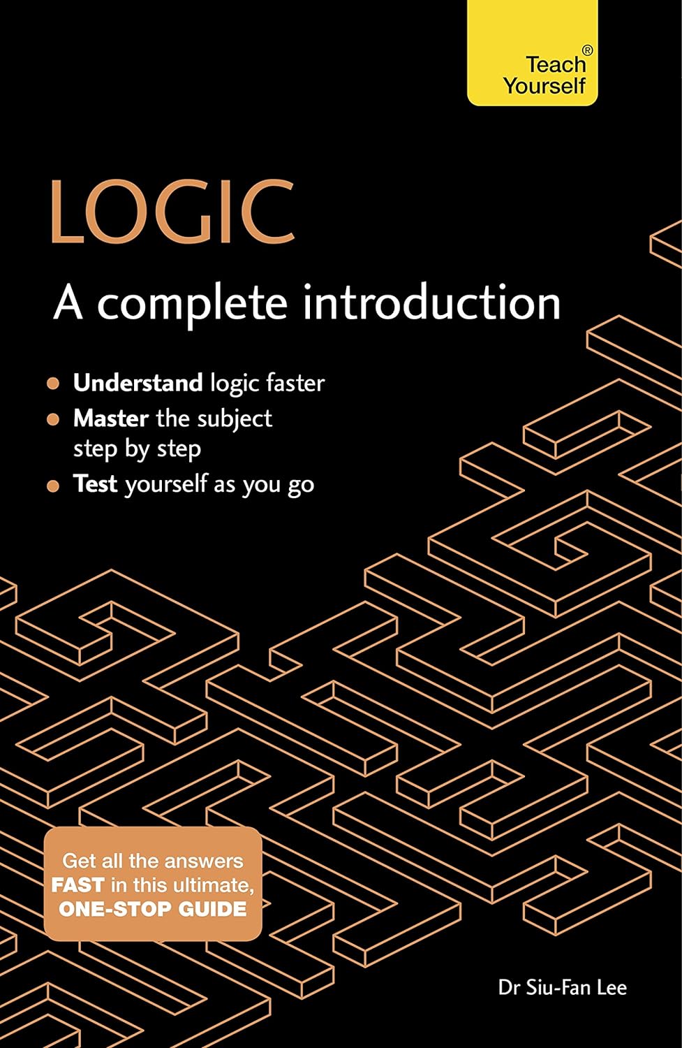Logic: A Complete Introduction: Teach Yourself (Complete Introductions)