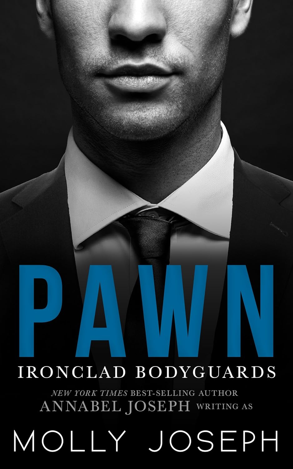 Pawn (Ironclad Bodyguards Book 1)