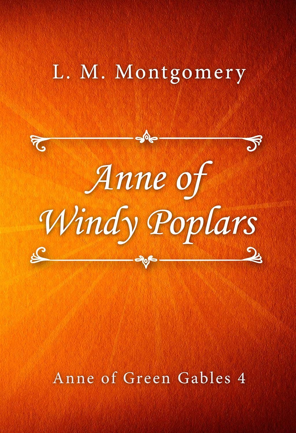 Anne of Windy Poplars (Anne of Green Gables series Book 4)