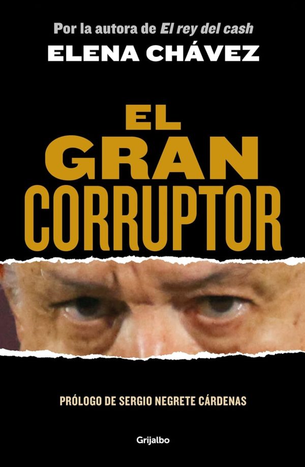 El gran corruptor / The Great Corruptor (Spanish Edition)