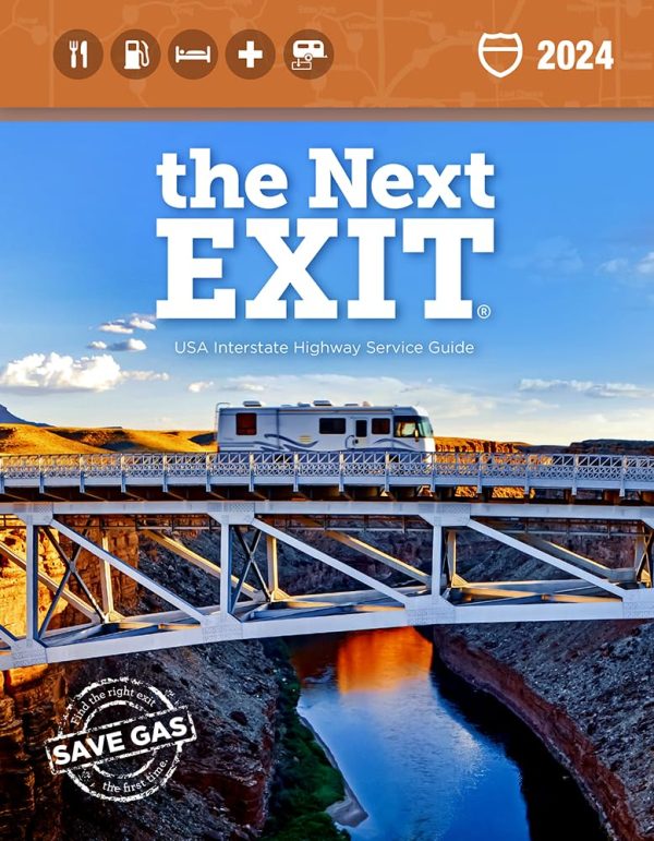 The Next Exit 2024: The Most Complete Interstate Highway Guide Ever Printed