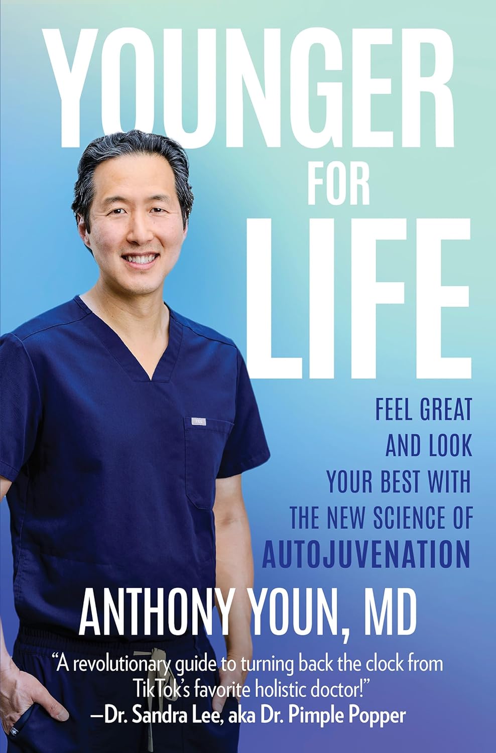 Younger for Life: Feel Great and Look Your Best with the New Science of Autojuvenation