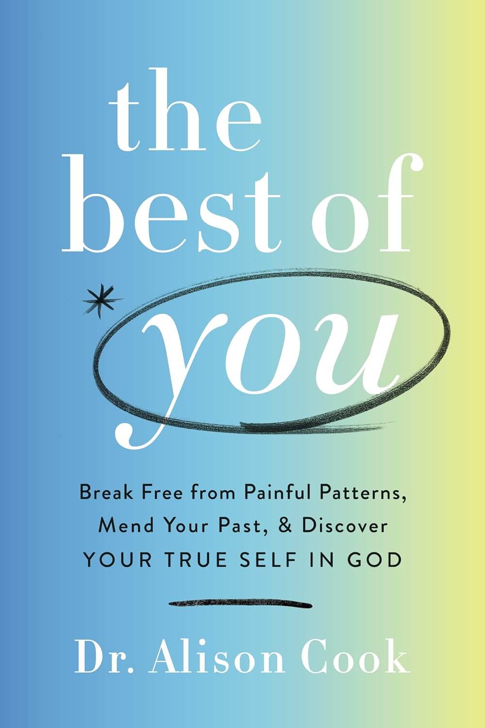 The Best of You: Break Free from Painful Patterns